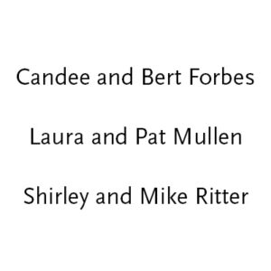 Individual donors to the 2023 mural project: Candee & Bert Forbes, Laura & Pat Mullen, and Shirley & Mike Ritter