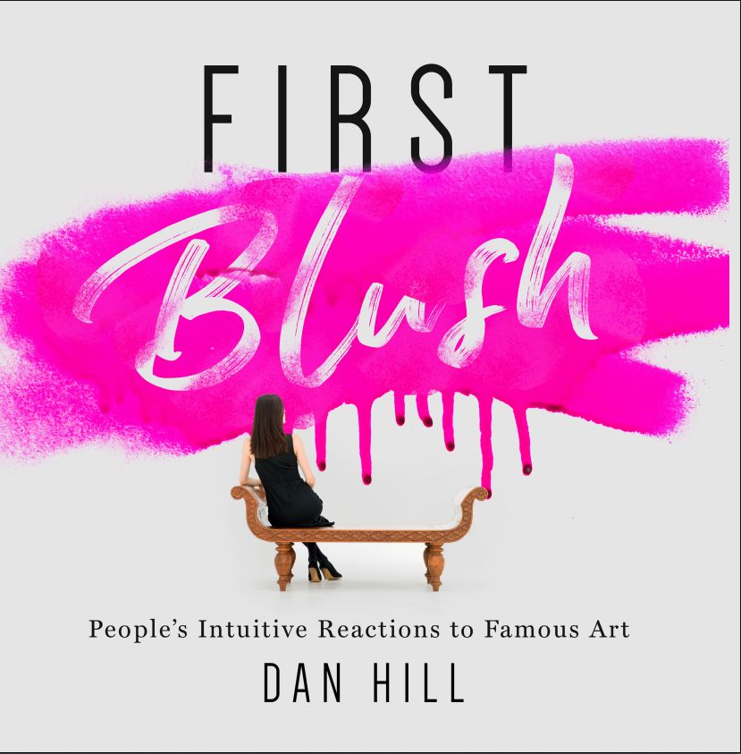 Book cover of First Blush by Dan Hill. Woman sitting on a bench looking at pink brushstrokes.